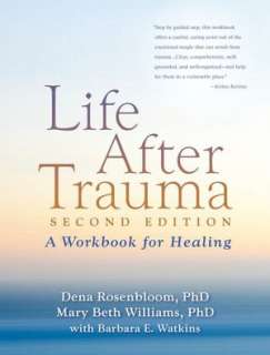   Life After Trauma A Workbook for Healing by Dena 