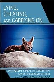 Lying, Cheating, And Carrying On, (0765706032), Salman Akhtar 