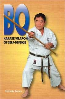   Bo Karate Weapon of Self Defense by Fumio Demura 