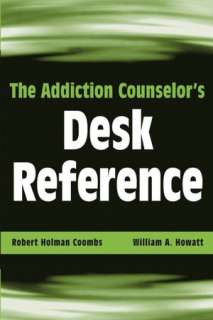 the addiction counselor s desk robert holman coombs paperback $ 44 75