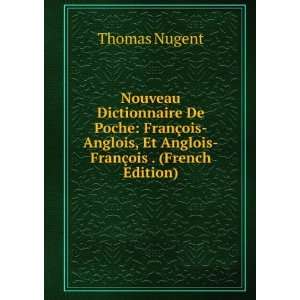   , Et Anglois FranÃ§ois . (French Edition) Thomas Nugent Books