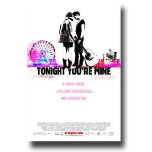  Tonight Youre Mine Poster 11 X 17   2011 Movie