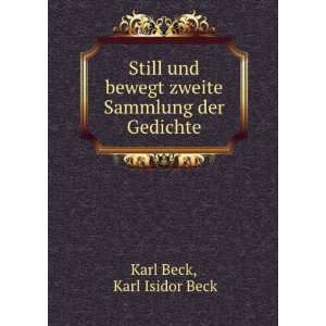   bewegt zweite Sammlung der Gedichte Karl Isidor Beck Karl Beck Books