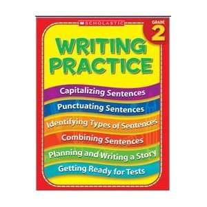  Scholastic 978 0 439 81911 4 Writing Practice   Grade 2 