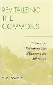   The Commons, (0739113348), C. A. Bowers, Textbooks   