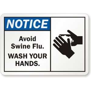  Notice Avoid Swine Flu Laminated Vinyl Sign, 10 x 7 