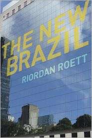 The New Brazil, (0815721684), Riordan Roett, Textbooks   Barnes 