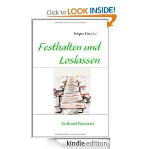 Festhalten und Loslassen Lyrik und Prosatexte (German Edition 