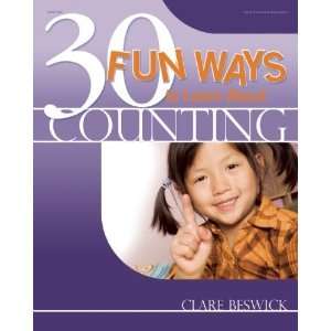   30 Fun Ways to Learn About Counting [Paperback] Clare Beswick Books