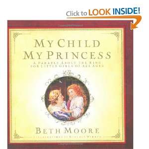   My Princess A Parable About the King [Hardcover] Beth Moore Books