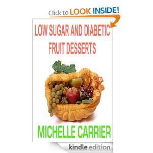 LOW SUGAR AND DIABETIC FRUIT DESSERTS MICHELLE CARRIER, PADDY CARRIER 