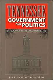 Tennessee Government and Politics Democracy in the Volunteer State 
