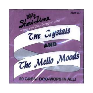   Mello Moods   20 Great Doo wops in All Crystals and The Mello Moods
