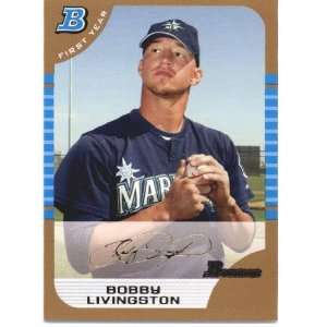  2005 Bowman Gold #292 Bobby Livingston FY   Seattle 