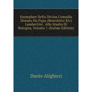   Studio Di Bologna, Volume 1 (Italian Edition) Dante Alighieri Books