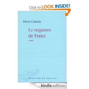 Le requiem de Franz (COLL BLEUE) (French Edition) Pierre Charras 