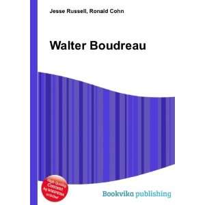  Walter Boudreau Ronald Cohn Jesse Russell Books