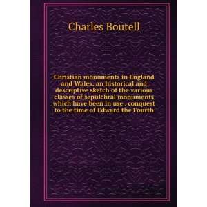   . conquest to the time of Edward the Fourth Charles Boutell Books