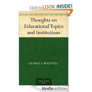   Topics and Institutions George S. Boutwell  Kindle Store