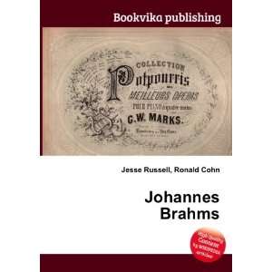  Johannes Brahms Ronald Cohn Jesse Russell Books