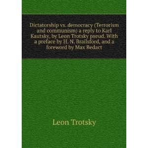   by H. N. Brailsford, and a foreword by Max Bedact Leon Trotsky Books