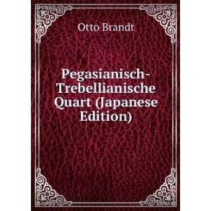    Trebellianische Quart (Japanese Edition) Otto Brandt Books