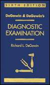 DeGowin and DeGowins Diagnostic Examination, (0070163383), Richard L 