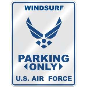   WINDSURF PARKING ONLY US AIR FORCE  PARKING SIGN SPORTS 