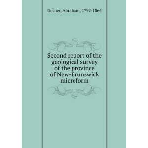   province of New Brunswick microform Abraham, 1797 1864 Gesner Books