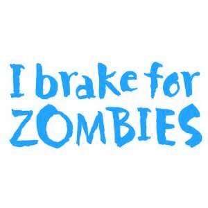   for Zombies   6 LIGHT BLUE Vinyl Decal Window Sticker by Ikon Sign