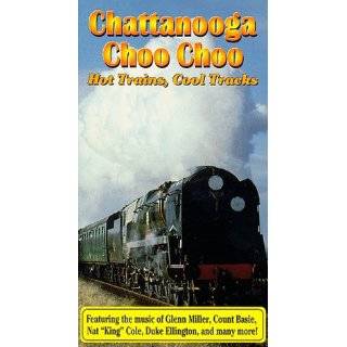 Chattanooga Choo ChooHot Trains Cool [VHS] ( VHS Tape   1997)