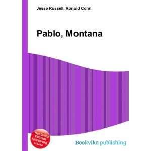  Pablo, Montana Ronald Cohn Jesse Russell Books