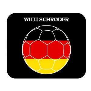  Willi Schroder (Germany) Soccer Mouse Pad 
