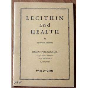  Lecithin and Health Edward R. Hewitt Books
