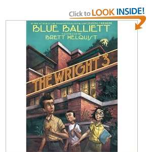 The Wright 3, Edition 1 Blue Balliett  Books