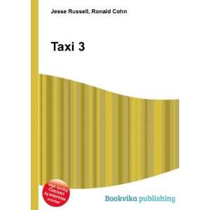  Taxi 3 Ronald Cohn Jesse Russell Books