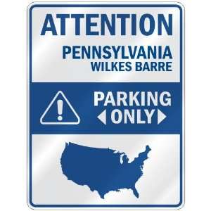   WILKES BARRE PARKING ONLY  PARKING SIGN USA CITY PENNSYLVANIA Home