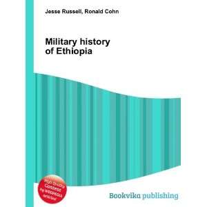 Military history of Ethiopia Ronald Cohn Jesse Russell 
