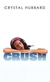   Crush by Crystal Hubbard, Genesis Press, Incorporated 