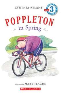   Poppleton by Cynthia Rylant, Scholastic, Inc 