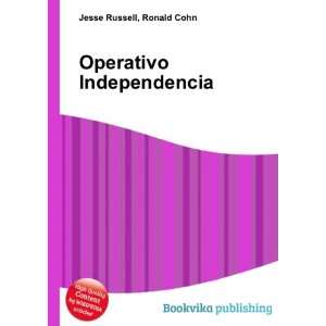  Operativo Independencia Ronald Cohn Jesse Russell Books