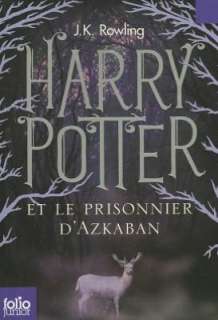 Harry Potter et le prisonnier dAzkaban (Harry Potter and the Prisoner 