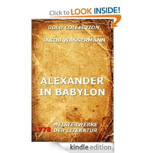 Alexander in Babylon (Kommentierte Gold Collection) (German Edition 