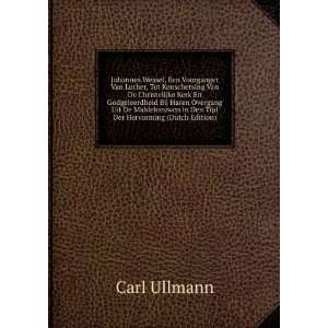   in Den Tijd Der Hervorming (Dutch Edition) Carl Ullmann Books