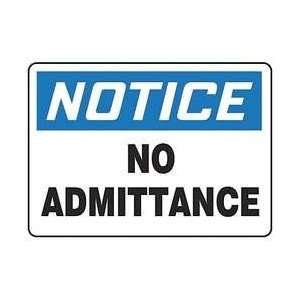  Sign,7x10,no Admittance   REGUSAFE 