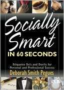 Socially Smart in 60 Seconds Deborah Smith Pegues