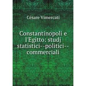    studj statistici  politici  commerciali Cesare Vimercati Books