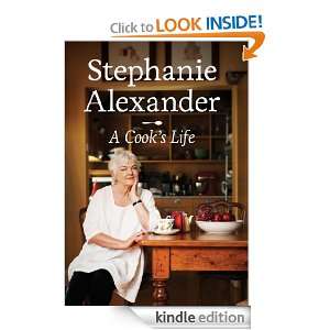 Cooks Life Stephanie Alexander  Kindle Store