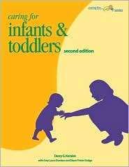 Caring for Infants & Toddlers, (1879537494), Derry G. Koralek 