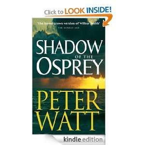 Shadow of the Osprey Peter Watt  Kindle Store